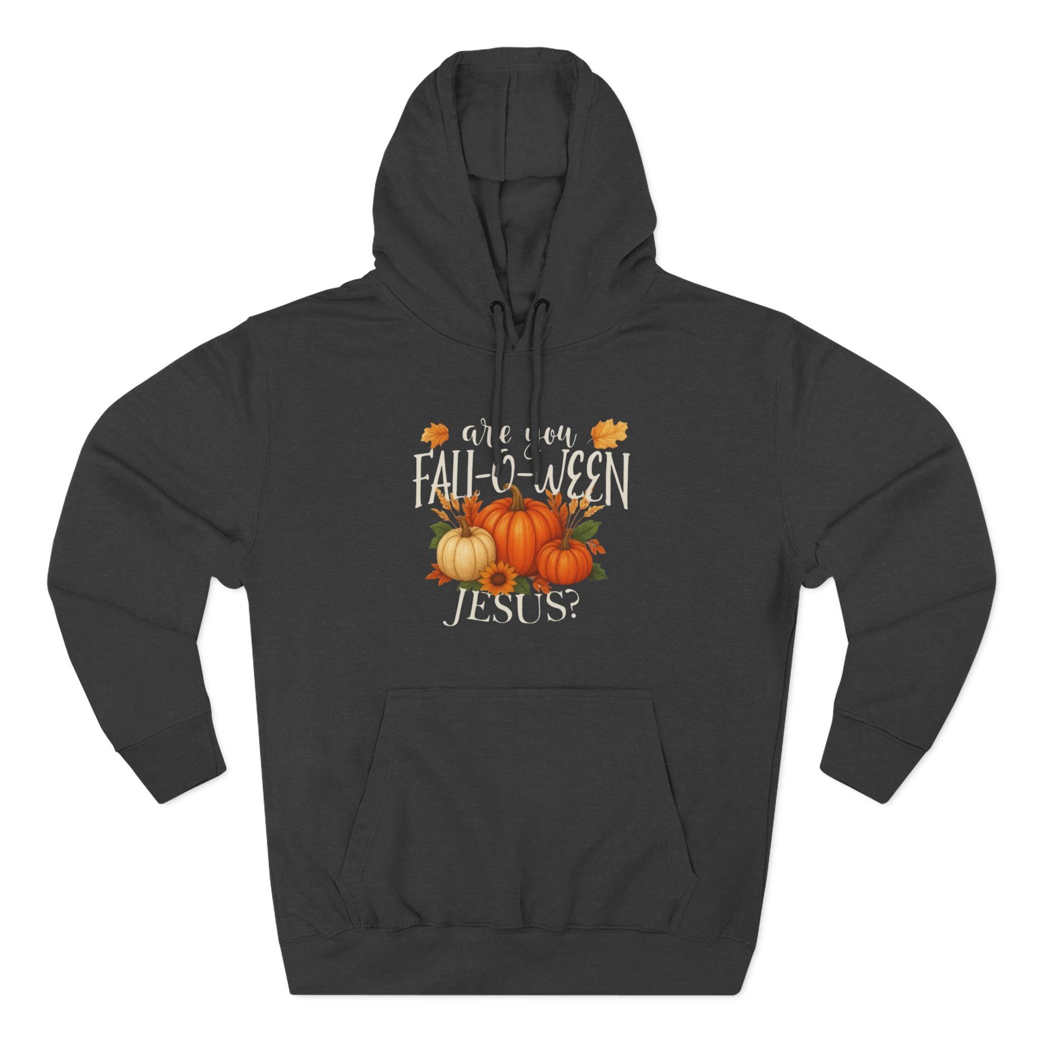 Are You Fall-O-Ween Jesus? Hoodie