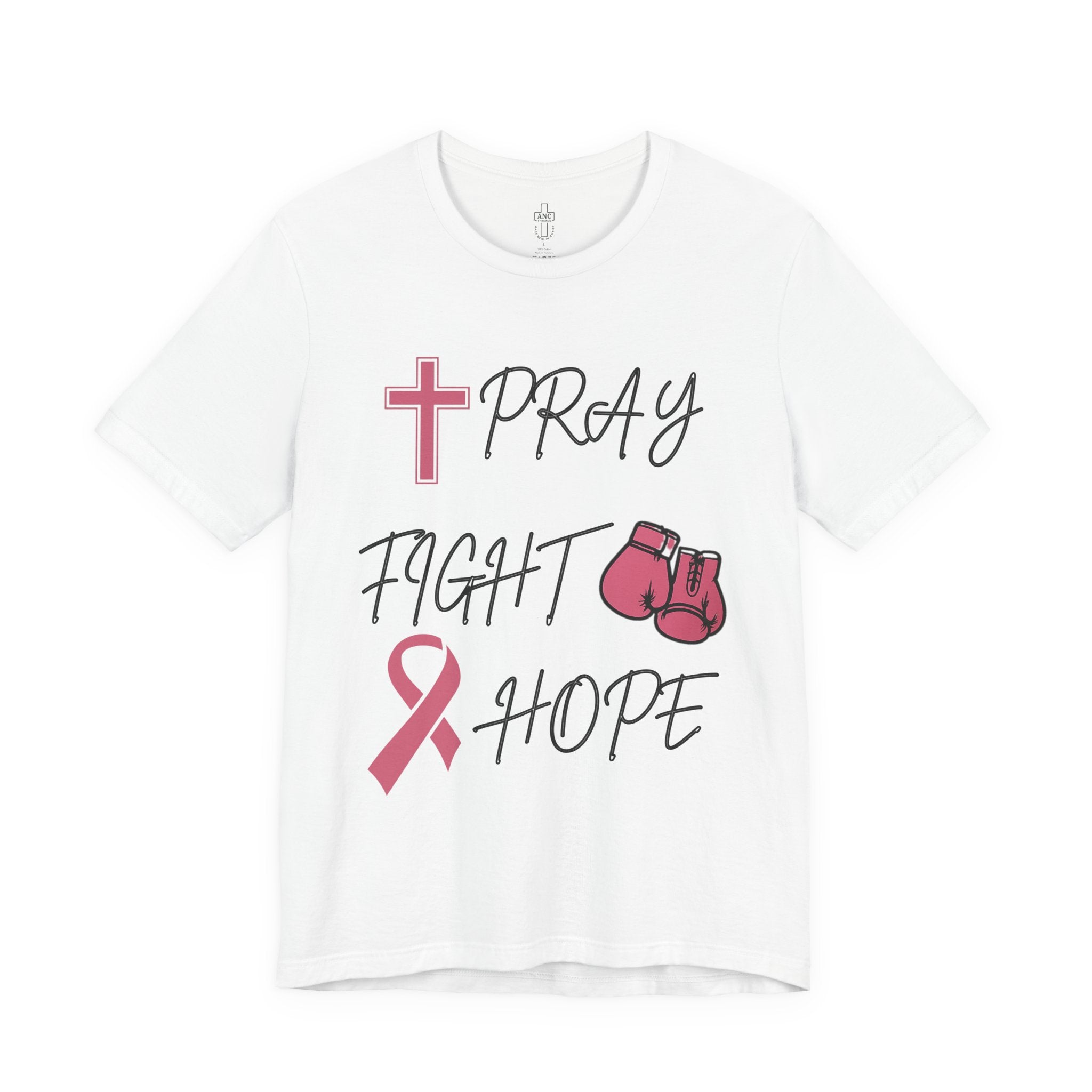 Pray • Fight • Hope | Breast Cancer Awareness Tee