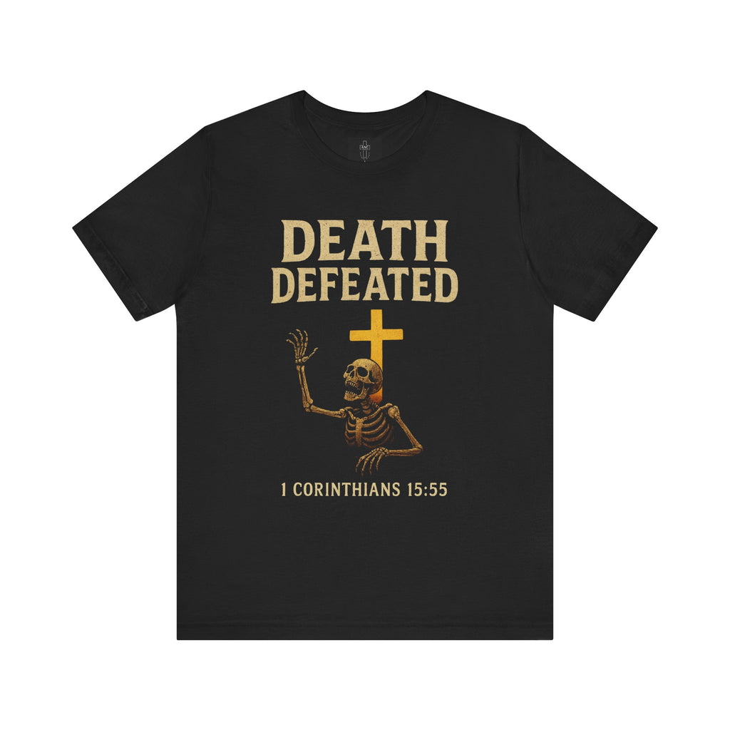 Death Defeated – 1 Corinthians 15:55 Tee