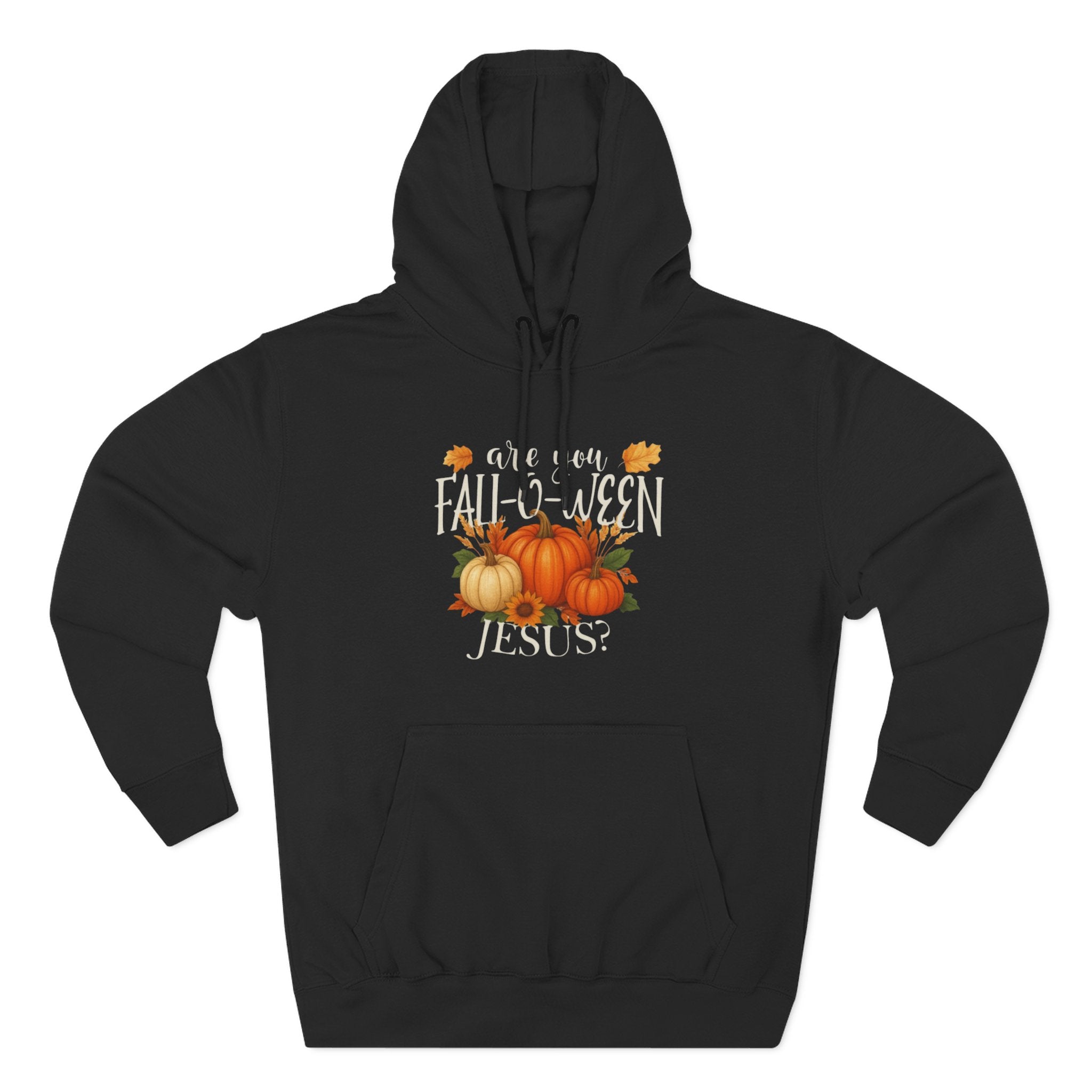 Are You Fall-O-Ween Jesus? Hoodie