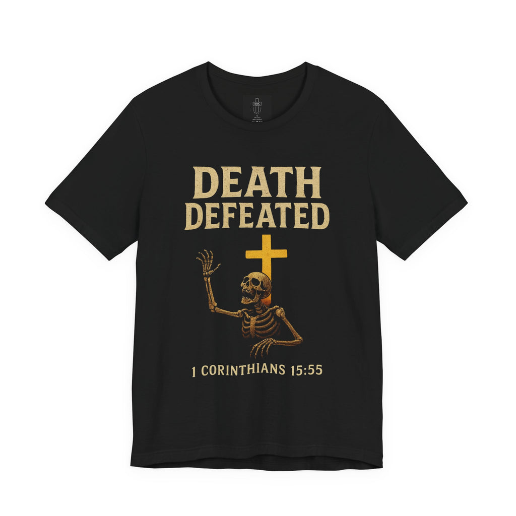 Death Defeated – 1 Corinthians 15:55 Tee