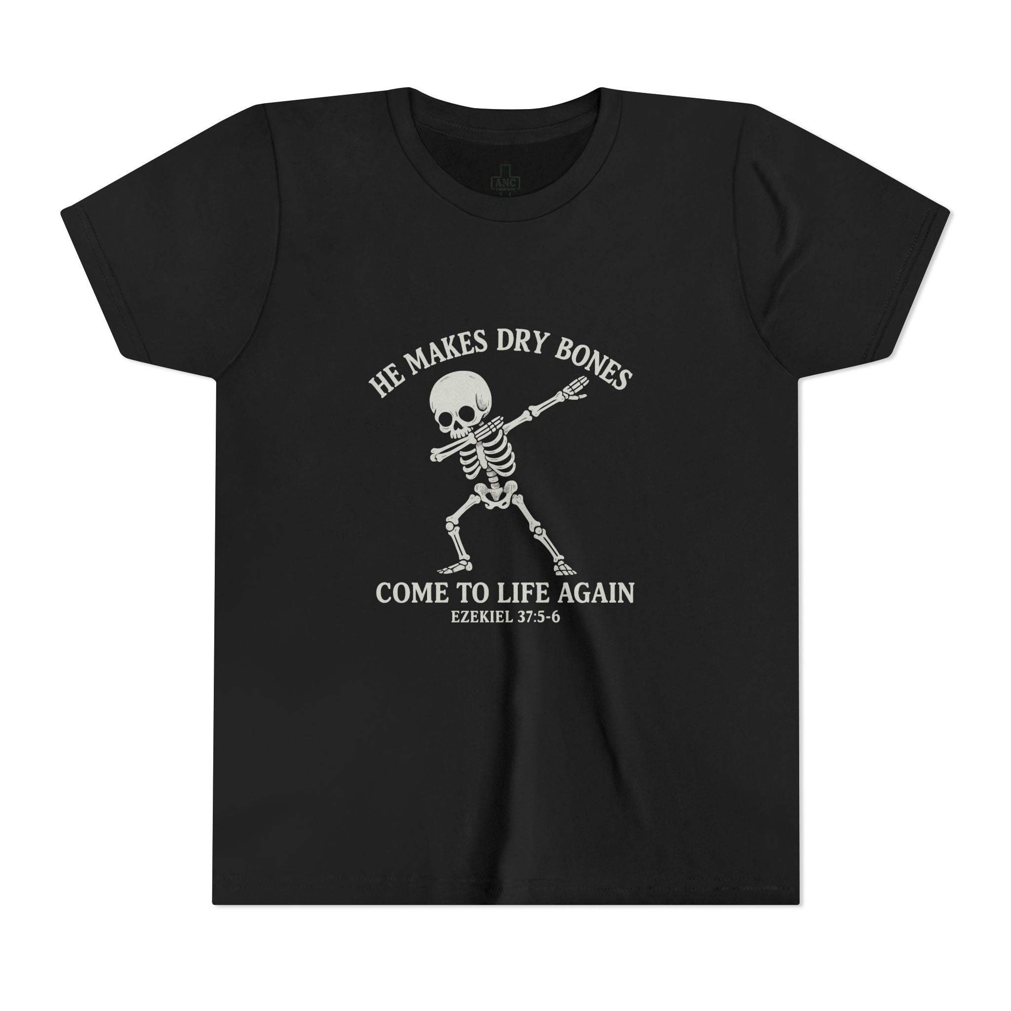 *Youth* He Makes Dry Bones Come to Life Again Tee