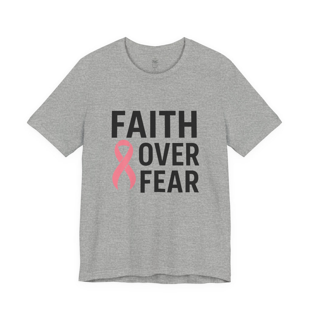 Faith Over Fear | Breast Cancer Awareness Tee