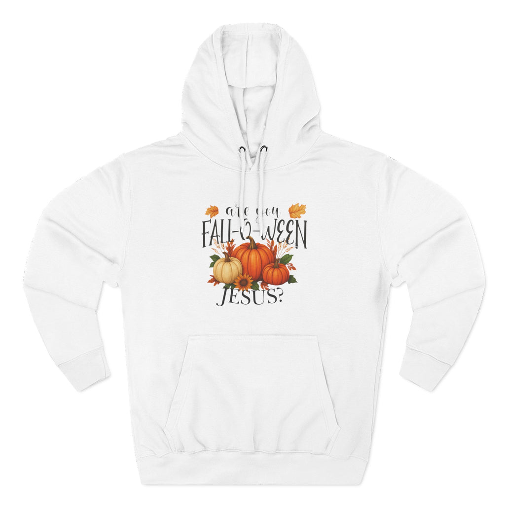 Are You Fall-O-Ween Jesus? Hoodie