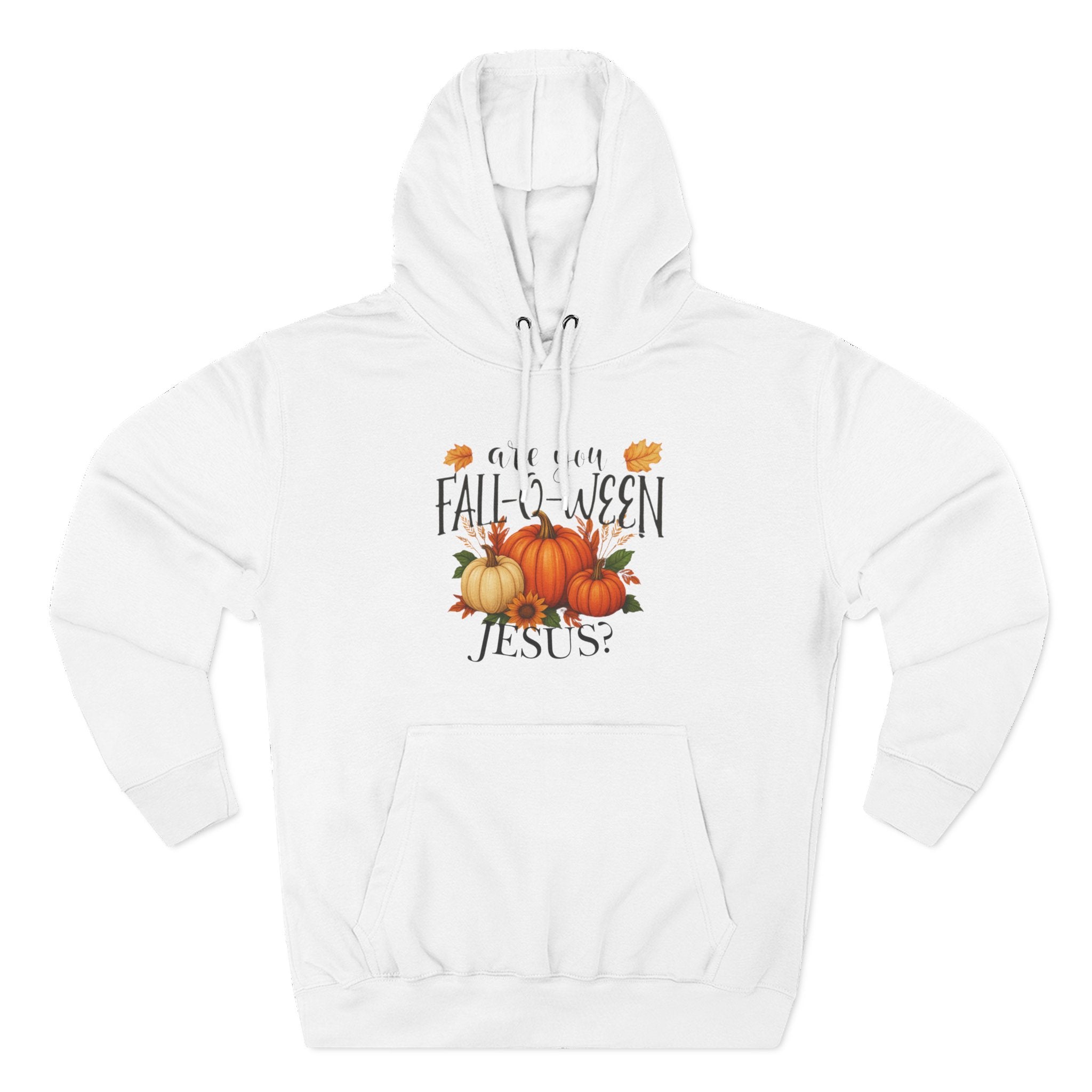 Are You Fall-O-Ween Jesus? Hoodie