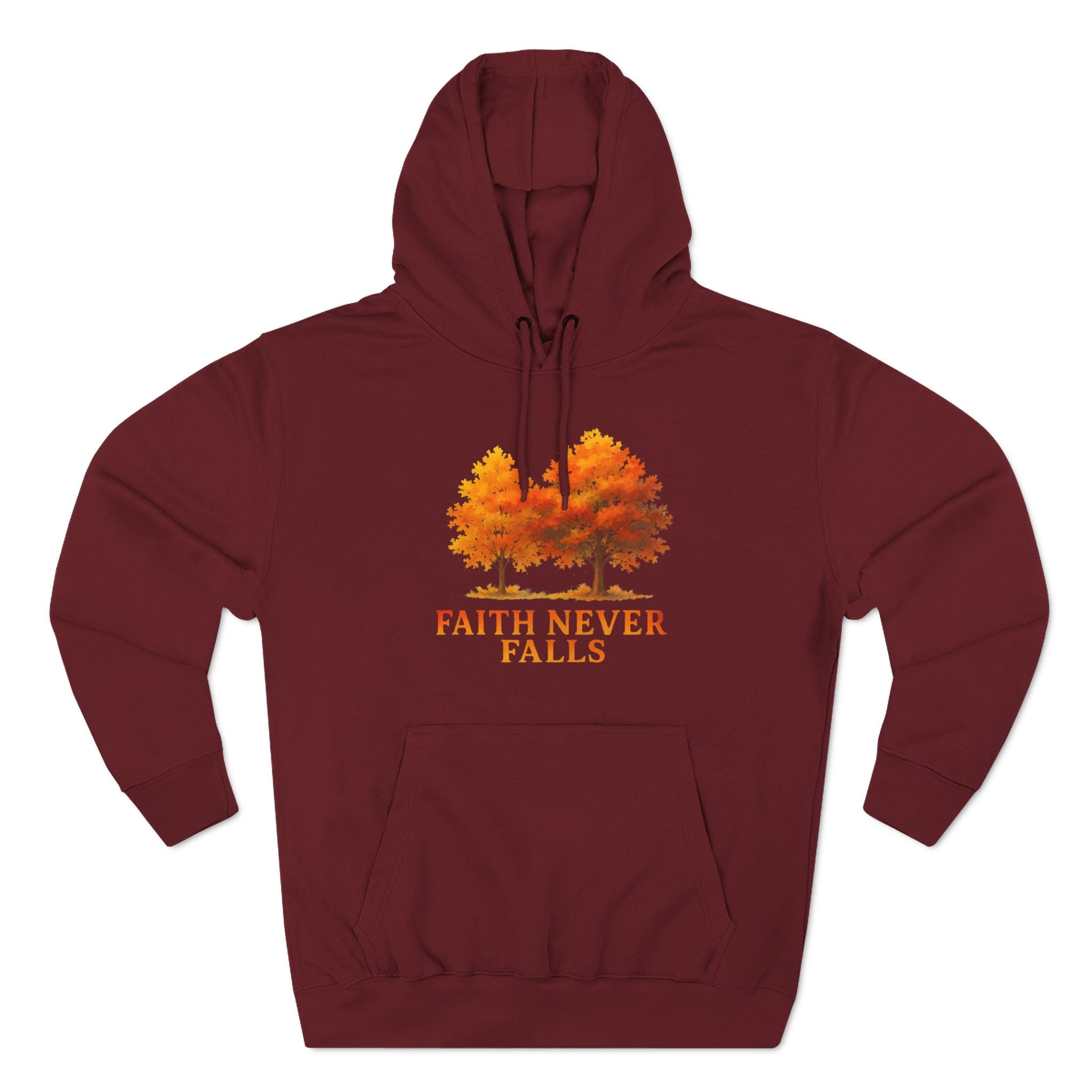 Faith Never Falls Hoodie 🍂 🍁