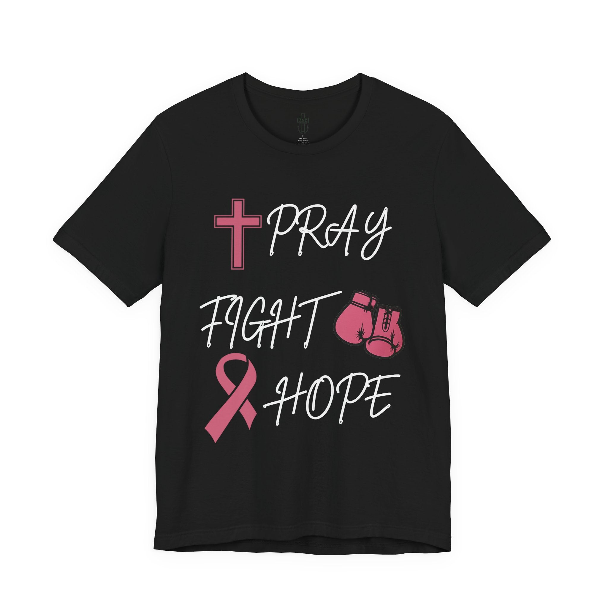 Pray • Fight • Hope | Breast Cancer Awareness Tee