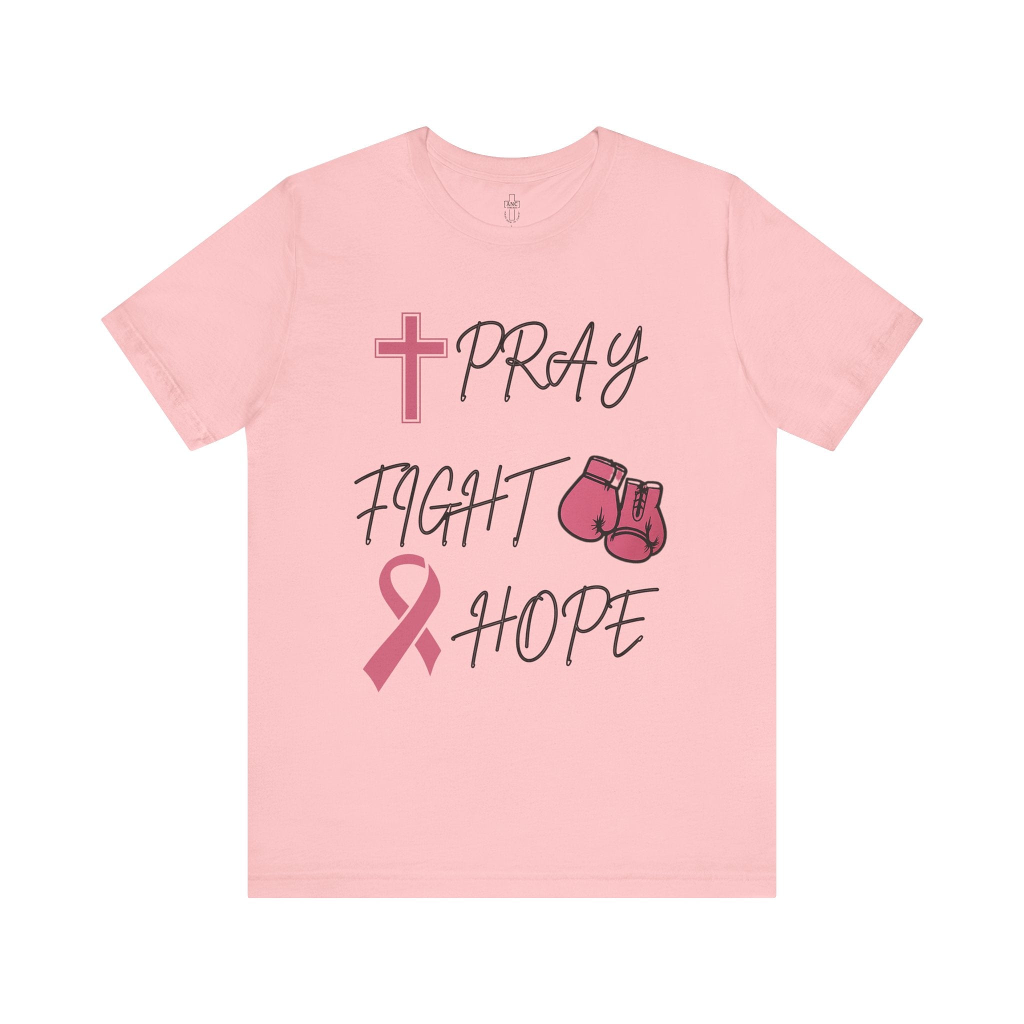 Pray • Fight • Hope | Breast Cancer Awareness Tee