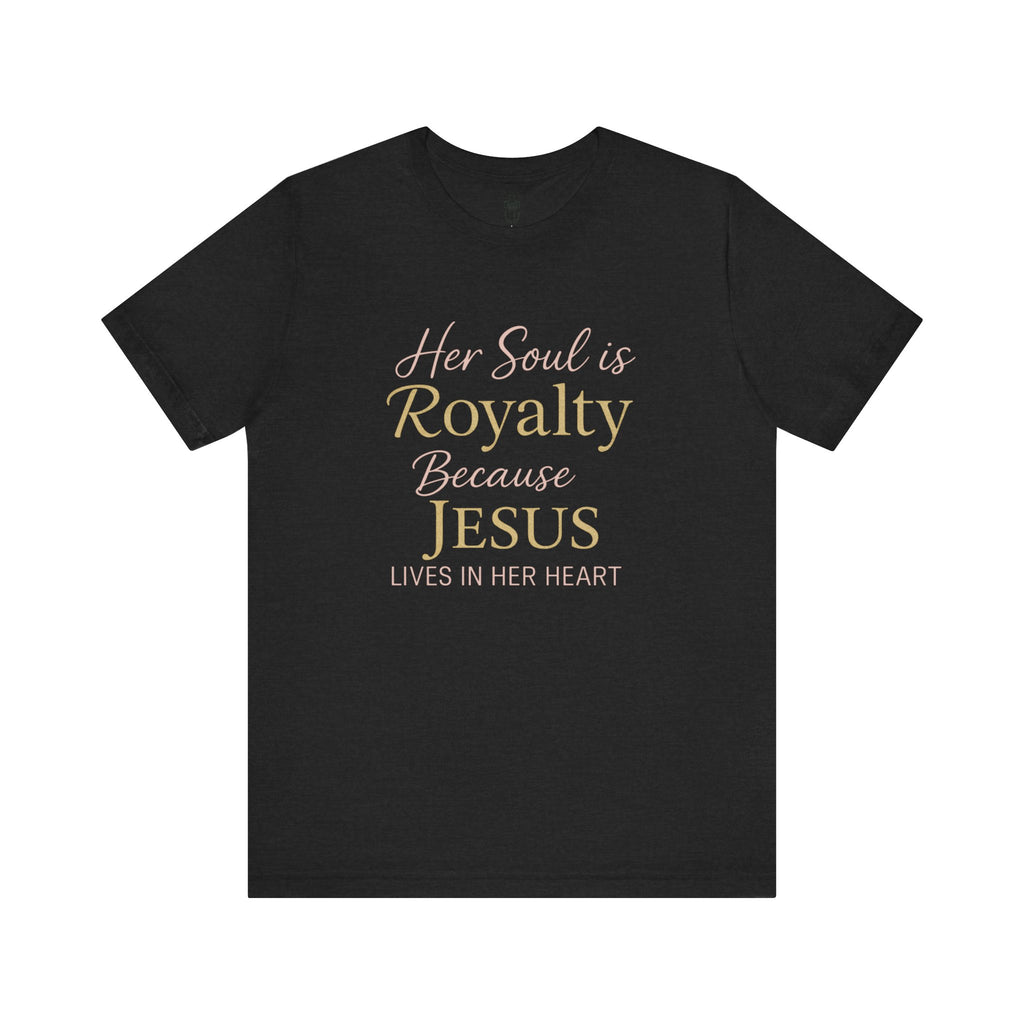 Her Soul Is Royalty Tee 👑