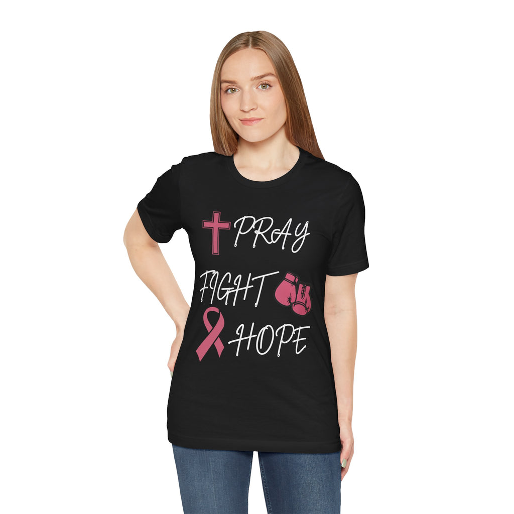 Pray • Fight • Hope | Breast Cancer Awareness Tee