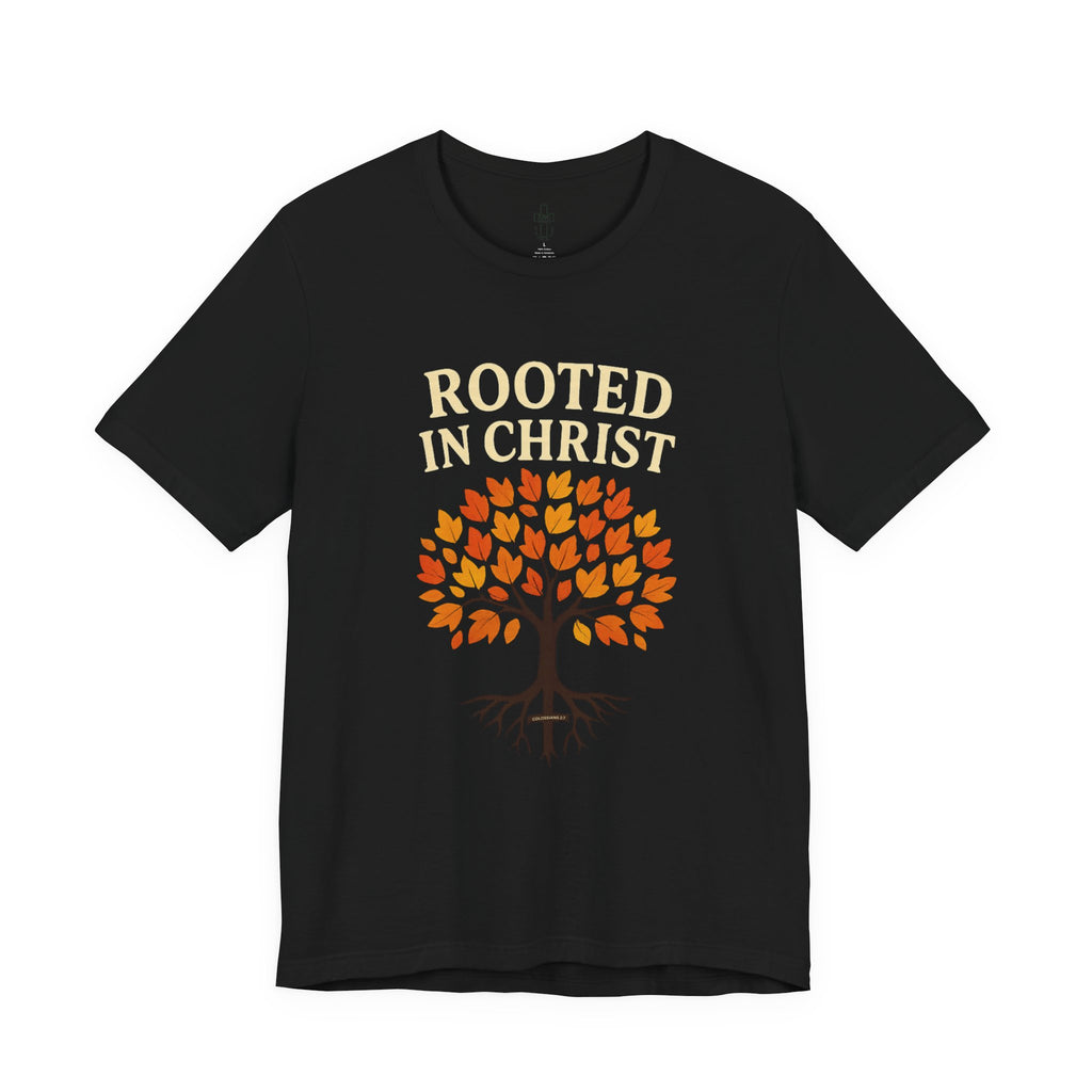 Rooted in Christ Tee