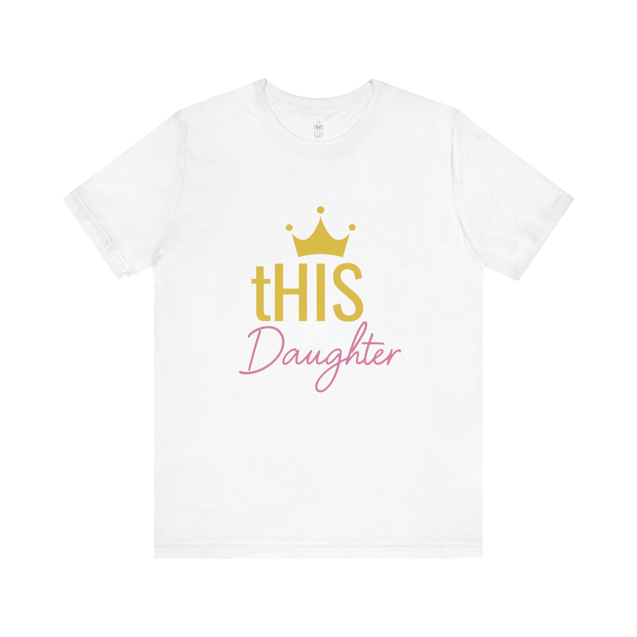 tHIS Daughter Crown Tee 👑